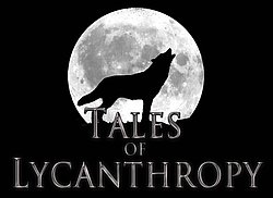 Tales of Lykanthropy - Werewolf Overhaul